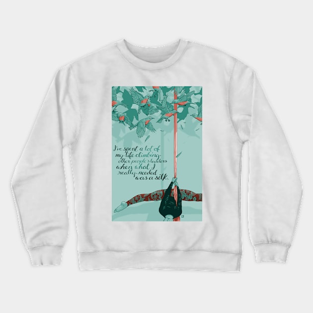 Enjoy the Climb Crewneck Sweatshirt by paintedmonk